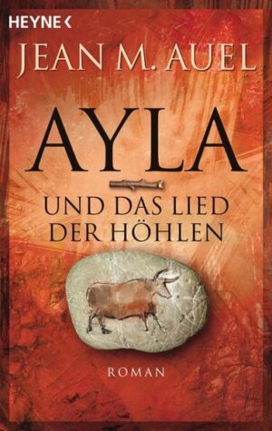 Ayla und das Lied der Höhlen / Ayla Band 6