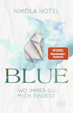 Blue – Wo immer du mich findest