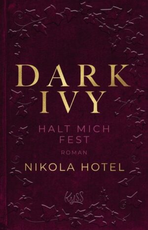 Dark Ivy – Halt mich fest