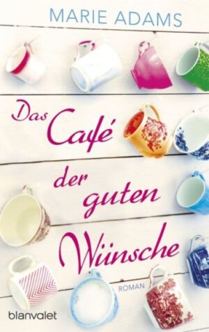 Das Café der guten Wünsche