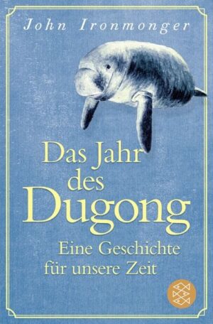 Das Jahr des Dugong – Eine Geschichte für unsere Zeit