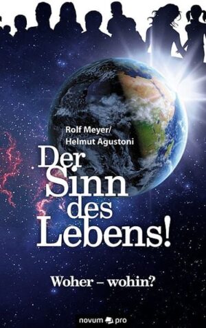 Der Sinn des Lebens!