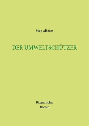 Der Umweltschützer