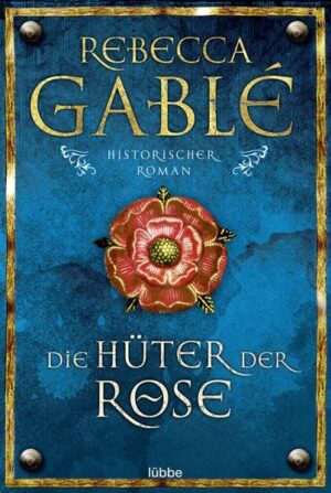 Die Hüter der Rose / Waringham Saga Band 2