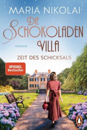 Die Schokoladenvilla – Zeit des Schicksals