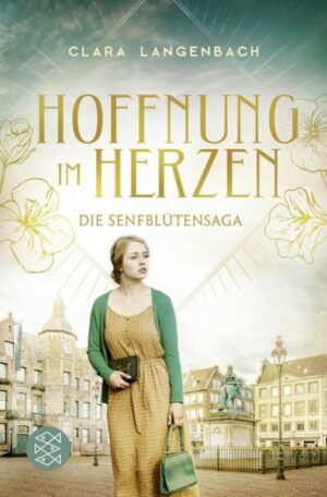 Die Senfblütensaga - Hoffnung im Herzen