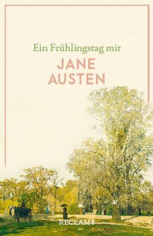 Ein Frühlingstag mit Jane Austen