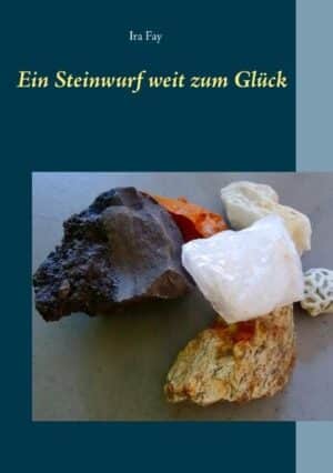 Ein Steinwurf weit zum Glück