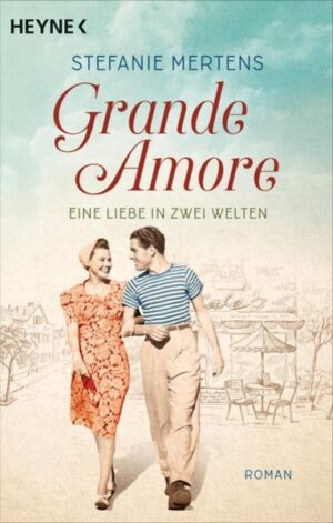 Grande Amore. Eine Liebe in zwei Welten