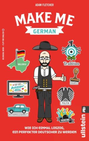 Make me German! Zweisprachiges Wendebuch Deutsch/ Englisch