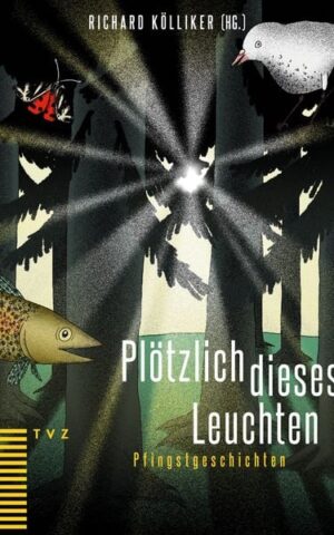 Plötzlich dieses Leuchten