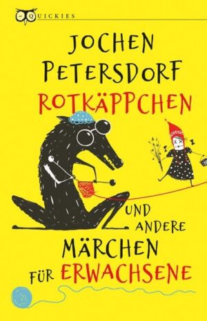 Rotkäppchen und andere Märchen für Erwachsene