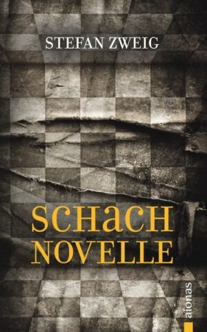 Schachnovelle. Stefan Zweig