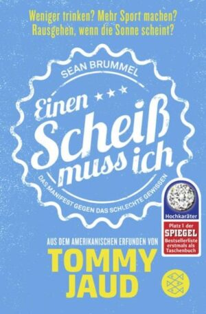 Sean Brummel: Einen Scheiß muss ich