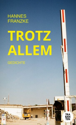 Trotz allem - Gedichte